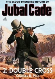 Double Cross (Jubal Cade Western #2)