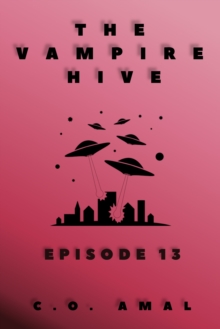 Vampire Hive Episode 13