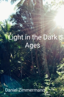 Light in the Dark Ages