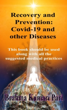 Recovery and Prevention: Covid-19 and other Diseases