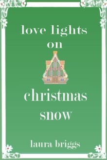 Love Lights on Christmas Snow : A Cornish Hotel by the Shore, #4