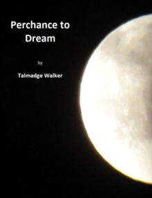 Perchance to Dream