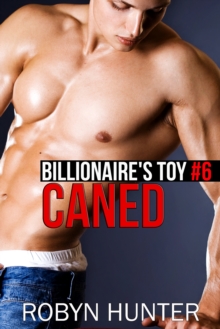 Caned: Billionaire's Toy #6