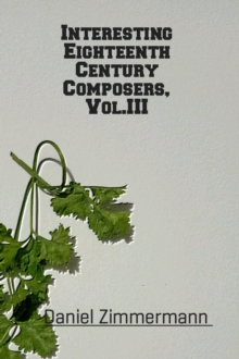 Interesting Eighteenth Century Composers, Vol. III