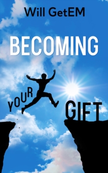 Becoming Your Gift