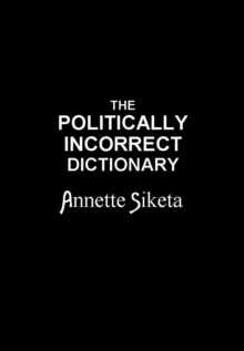 Politically Incorrect Dictionary