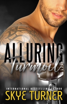 Alluring Turmoil, Bayou Stix Book 1