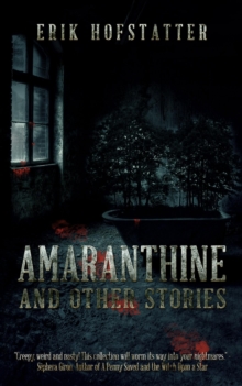 Amaranthine: And Other Stories