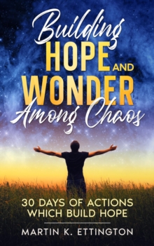 Building Hope and Wonder among Chaos