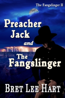 Preacher Jack and the Fangslinger