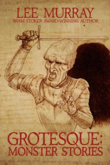 Grotesque: Monster Stories