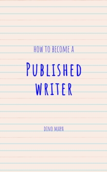 How to Become a Published Writer