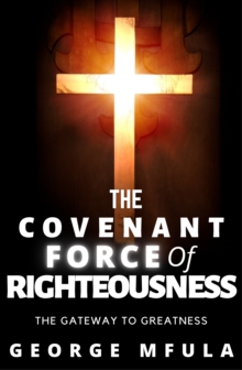 Covenant Force of Righteousness