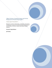 [Perspective-analysis of physiology, morphology and anatomy of degenerative sequences and serotonin and encapsulation of reverse effects of exercise, nutrition and lifestyle changes modules]