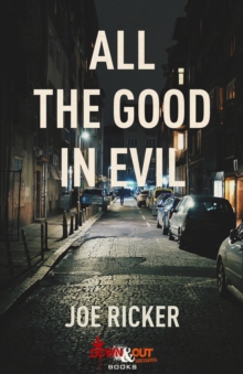 All the Good in Evil