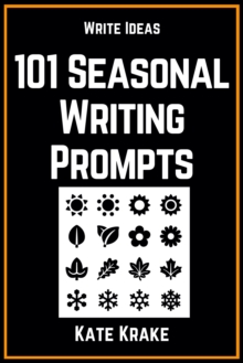 101 Seasonal Writing Prompts