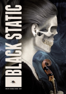 Black Static #80/#81 Double Issue