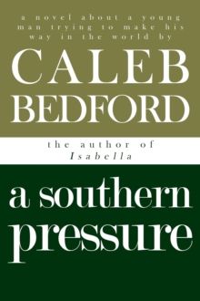 Southern Pressure: A Novel