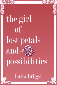 Girl of Lost Petals and Possibilities : A Cornish Hotel by the Shore, #1