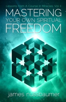 Mastering Your Own Spiritual Freedom