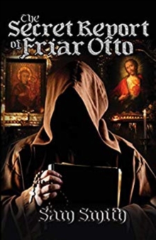 Secret Report of Friar Otto