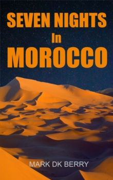 Seven Nights In Morocco