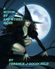 Witch by Any Other Name