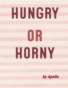 Hungry or Horny