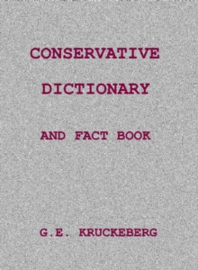 Conservative Dictionary and Fact Book