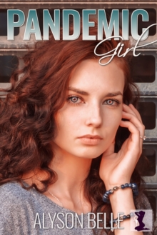 Pandemic Girl: A Real Life Dystopian Gender Transformation Romance