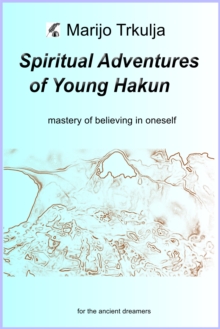 Spiritual Adventures of Young Hakun