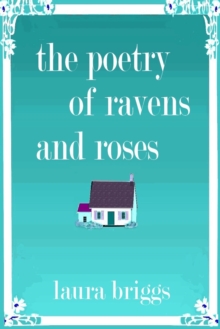 Poetry of Ravens and Roses : A Cornish Hotel by the Shore, #2