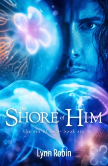 Shore of Him (The Sea of Her 6)