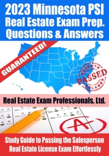 2023 Minnesota PSI Real Estate Exam Prep Questions & Answers: Study Guide to Passing the Salesperson Real Estate License Exam Effortlessly