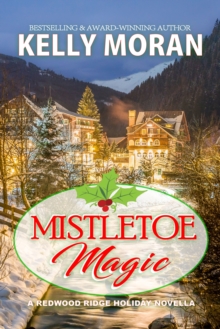 Mistletoe Magic (Redwood Ridge 6)