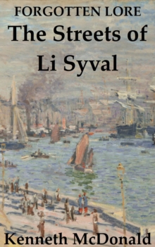 Streets of Li Syval : Forgotten Lore, #9