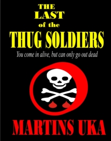 Last of the Thug Soldiers