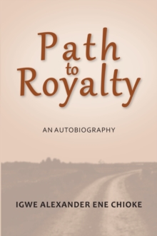 Path to Royalty: An Autobiography