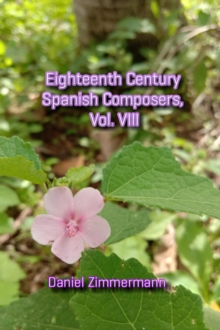 Eighteenth Century Spanish Composers, Vol. VIII