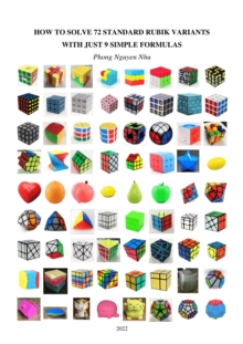 How To Solve 72 Standard Rubik Variants With Just 9 Simple Formulas