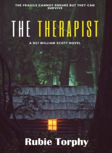 Therapist: A Scottish Crime Mystery (A Dci Scott Thriller)