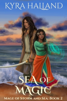 Sea of Magic (Mage of Storm and Sea Book 2)