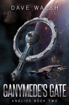 Ganymede's Gate (Andlios Book Two)