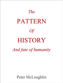 Pattern of History and Fate of Humanity