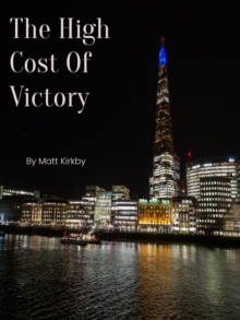 High Cost Of Victory