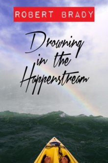 Drowning in the Happenstream