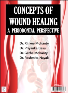 Concepts Of Wound Healing: A Periodontal Perspective