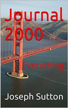 Journal 2000: Everything