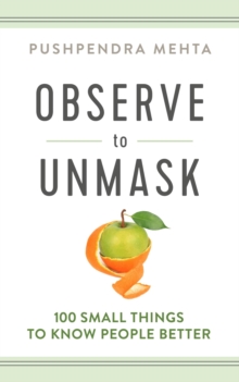 Observe to Unmask: 100 Small Things to Know People Better