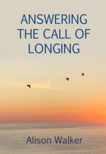 Answering the Call of Longing